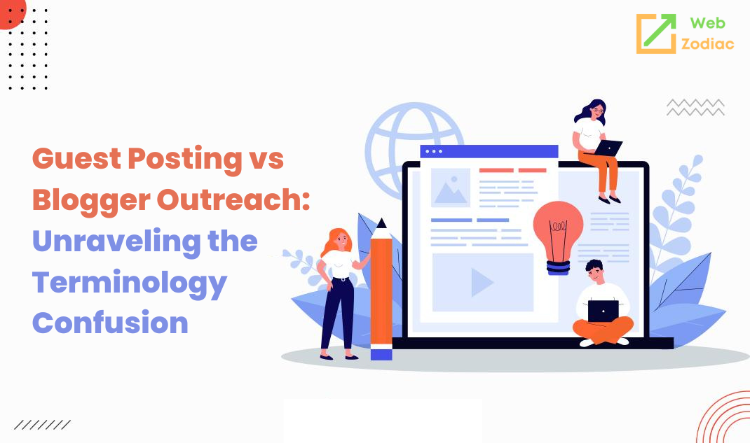 Guest Posting vs. Blogger Outreach: Unraveling the Terminology Confusion