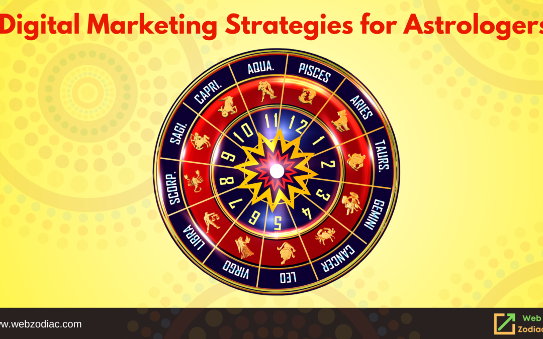 Digital Marketing for Astrologers: Actionable Strategies