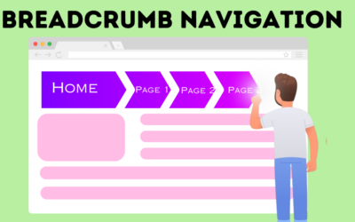 Breadcrumbs Navigation: A Simple Way to Improve Your Site’s SEO, Navigations & UX