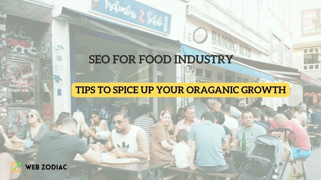 Optimize Bites: SEO for Food Industry Success - Web Zodiac