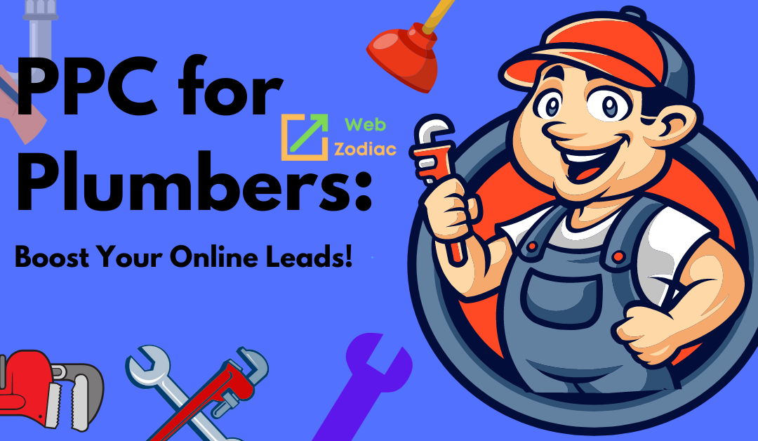 PPC for Plumbers: Boost Your Online Leads!