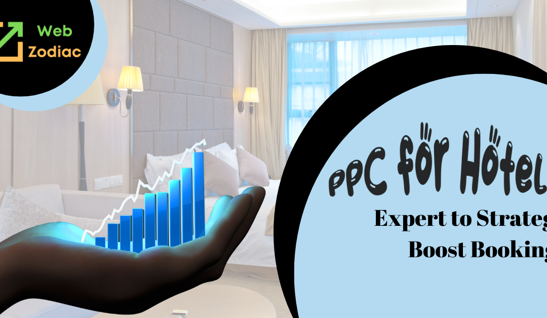 PPC for Hotels: Expert to Strategy Boost Bookings