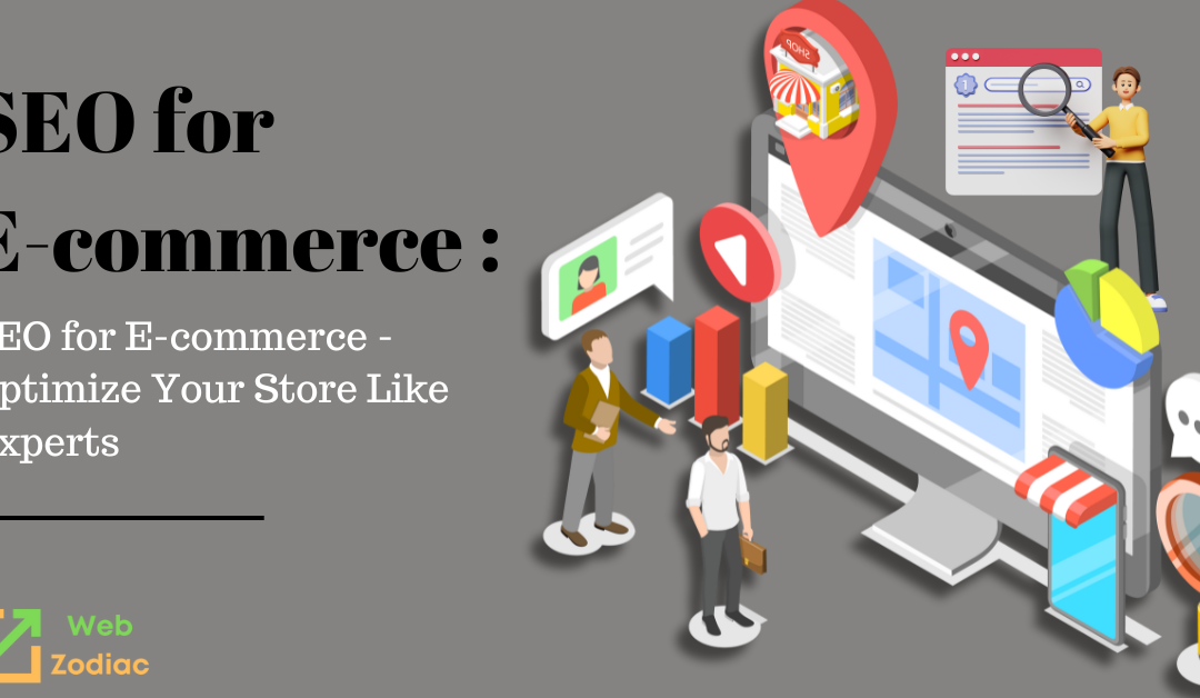 SEO for E-commerce – Optimize Your Store Like Experts