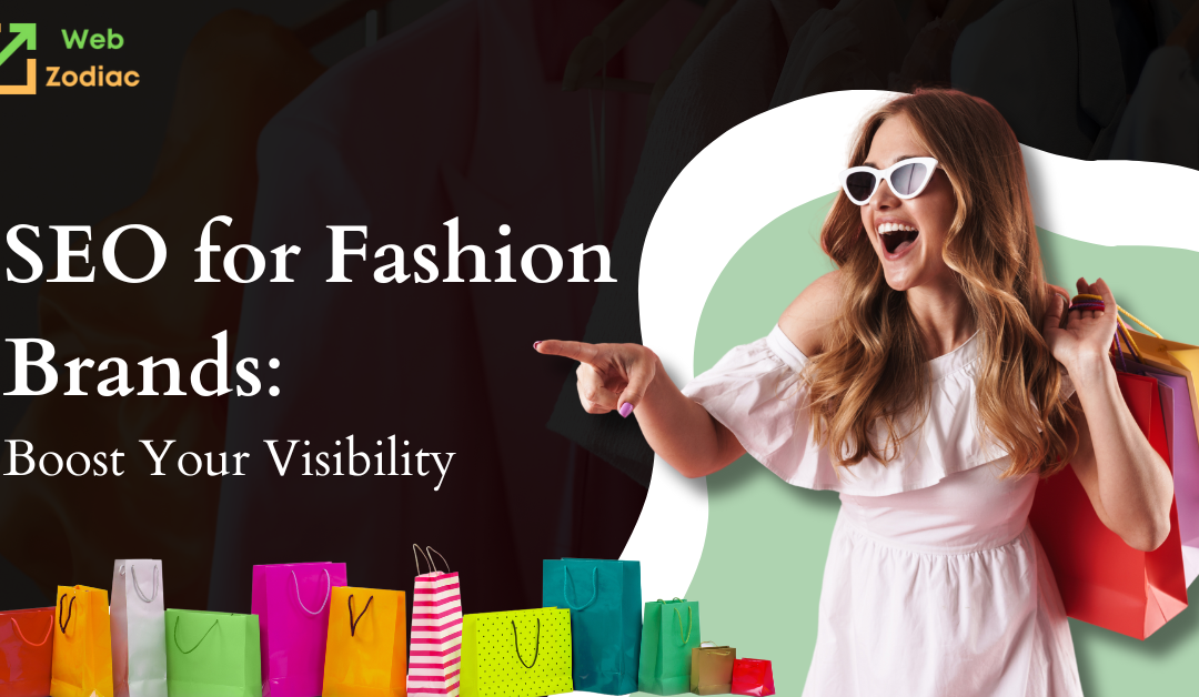 SEO for Fashion Brands: Boost Your Visibility