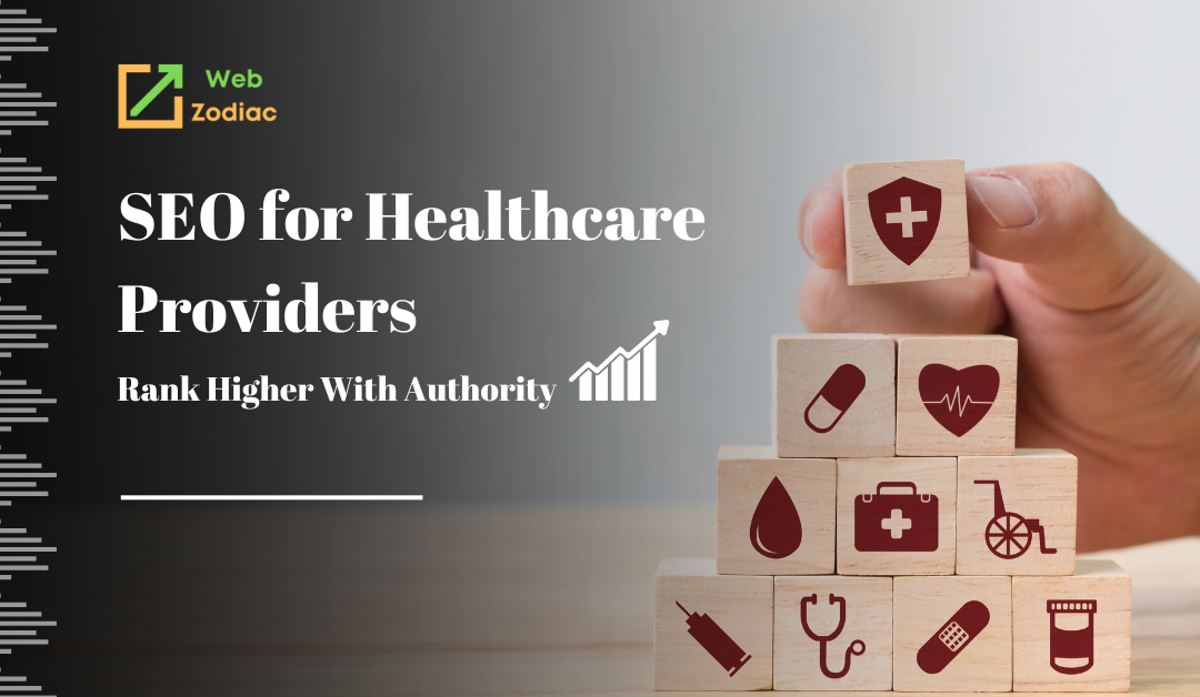SEO for Healthcare Providers: Rank Higher With Authority